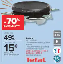 Carrefour Tefal Raclette offre
