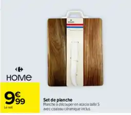 Carrefour Market HOME Set de planche offre