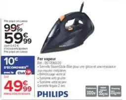 Carrefour PHILIPS Fer vapeur offre