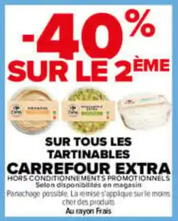 Carrefour Carrefour Extra Tartinables offre