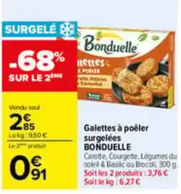 Carrefour Bonduelle Galettes à poêler offre