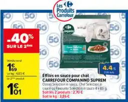 Carrefour CARREFOUR COMPANINO SUPREM Éfilés en sauce pour chat offre