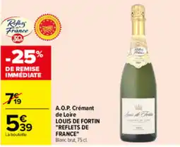 Carrefour LOUIS DE FORTIN REFLETS DE FRANCE offre