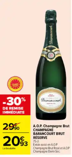 Carrefour Barancourt Champagne Brut Réserve offre