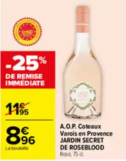 Carrefour JARDIN SECRET DE ROSEBLOOD offre
