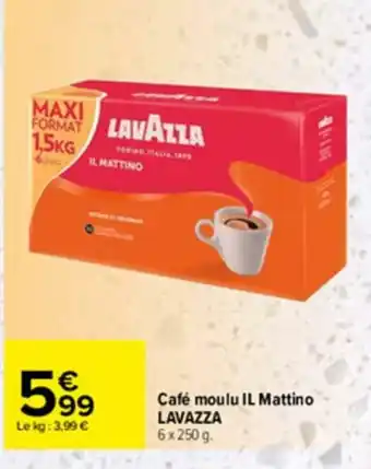 Carrefour Café Moulu IL Mattino offre