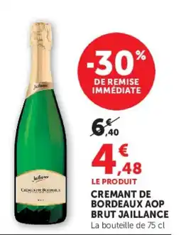 U Express JAILLANCE Cremant de Bordeaux AOP Brut offre