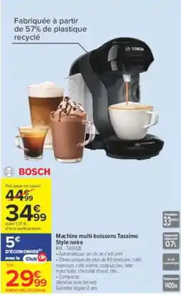 Carrefour BOSCH Machine multi-boissons Tassimo offre