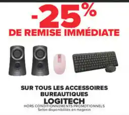 Carrefour Logitech sur tous les accessoires bureautiques offre
