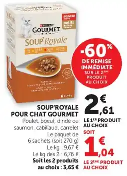 Hyper U GOURMET SOUP'ROYALE offre