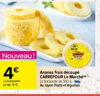 Carrefour Ananas Frais Découpé offre