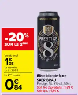 Carrefour SAER BRAU Prestige offre