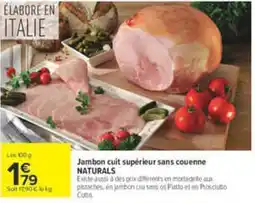 Carrefour NATURALS Jambon cuit supérieur sans couenne offre