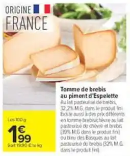 Carrefour Tomme de brebis au piment d'Espelette offre