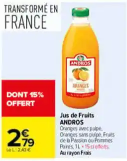 Carrefour ANDROS Jus de Fruits offre