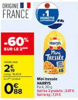 Carrefour Harrys Mini Tressée offre