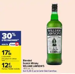 Carrefour WILLIAM LAWSON'S Blended Scotch Whisky offre