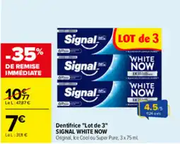 Carrefour Signal Dentifrice offre