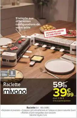 Carrefour mivano Raclette offre