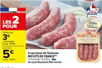 Carrefour 4 Saucisses de Toulouse offre