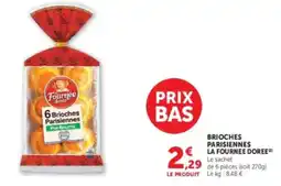 Hyper U LA FOURNÉE DORÉE Brioches Parisiennes offre