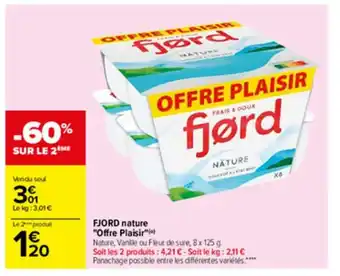 Carrefour Fjord Nature offre