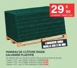 Chretien Matériaux PANNEAU DE CLÔTURE RIGIDE GALVANISÉ PLASTIFIÉ offre