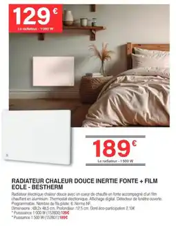 Chretien Matériaux Bestherm radiateur chaleur douce inertie fonte + film offre