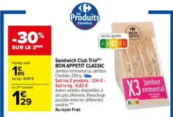 Carrefour Sandwich Club Trio offre