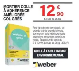 Chretien Matériaux webercol grès Mortier colle améliorée offre