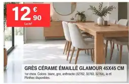 Chretien Matériaux GRÈS CÉRAME ÉMAILLÉ GLAMOUR offre