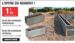 Chretien Matériaux BLOC DE CHAINAGE offre
