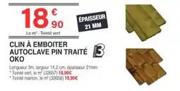 Chretien Matériaux OKO CLIN À EMBOITER AUTOCLAVE PIN TRAITÉ offre