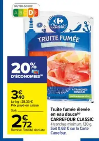 Carrefour Truite Fumée élevée offre