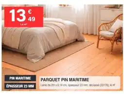 Chretien Matériaux PIN MARITIME PARQUET PIN MARITIME offre
