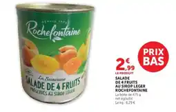 Hyper U Rochefontaine SALADE DE 4 FRUITS offre
