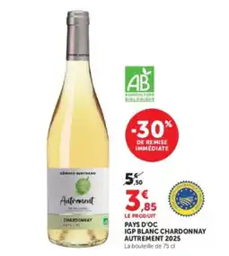 Hyper U GÉRARD BERTRAND Autrement CHARDONNAY offre