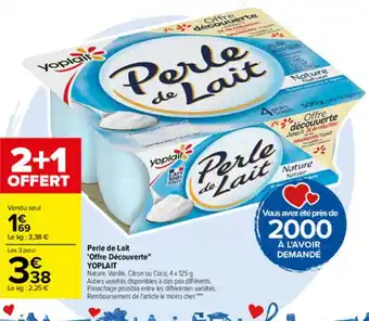 Carrefour Perle de Lait offre