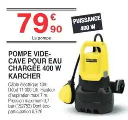 Chretien Matériaux KARCHER POMPE VIDE-CAVE POUR EAU CHARGÉE 400 W offre
