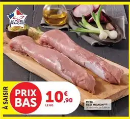 Hyper U Le Porc Français Filet Mignon offre