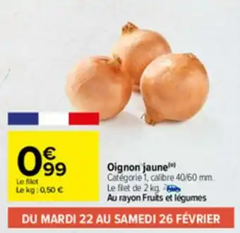Carrefour Oignon Jaune offre