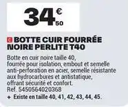 Brico Dépôt Botte cuir fourrée noire perlite t40 offre