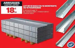 Brico Dépôt Lot de 10 rails ou 10 miontanits ou 10 fourrures offre