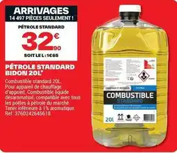 Brico Dépôt Tous - petrole standard bidon 20l offre