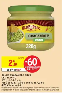 Intermarché Express OLD EL PASO SAUCE GUACAMOLE DOUX offre
