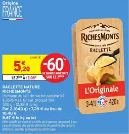 Intermarché Express RichesMonts Raclette offre