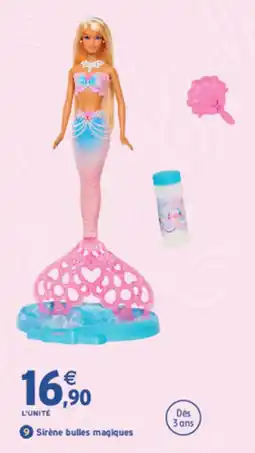 Intermarché Contact Barbie Sirène bulles magiques offre