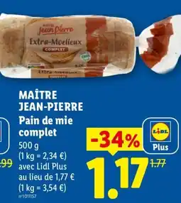 Lidl MAÎTRE JEAN-PIERRE Pain de mie complet offre