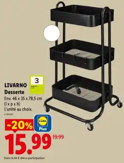 Lidl LIVARNO Desserte offre