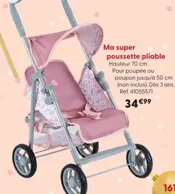 La Grande Récré Ma super poussette pliable offre
